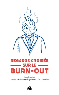 Regards croisés sur le burn-out : de la pluridisciplinarité à la prise en charge transdisciplinaire