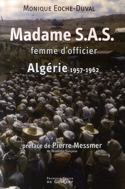 Madame S.A.S. : Femme d'officier : Algérie 1957-1962
