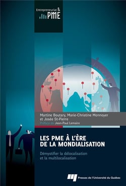 Les PME à l'ère de la mondialisation - démystifier la délocalisation et la multilocalisation