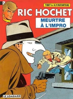 Ric Hochet Tome 53 : meurtre à l'impro