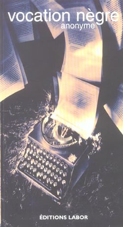 Vocation negre - parole de negre