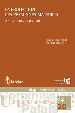 La protection des personnes majeures - dix-huit mois de pratique