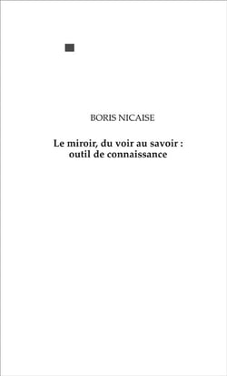 Le miroir - du voir au savoir, outil de connaissance