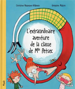 L'extraordinaire aventure de la classe de Mlle Petsec
