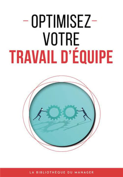 Optimisez votre travail d'equipe