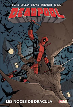 Deadpool : les noces de Dracula