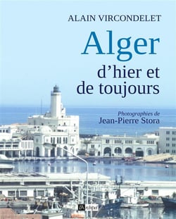 Alger D'Hier Et De Toujours
