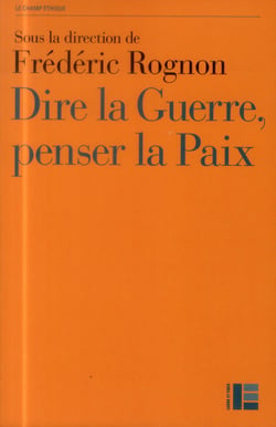 Dire la guerre, penser la paix