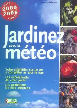 Jardinez avec la meteo 2005/2006 (edition 2005/2006)