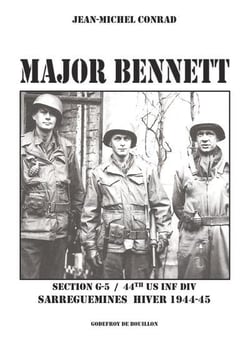 Major Bennett : section g-5 / 44th us inf div sarreguemines hiver 1944-45