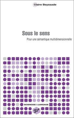 Sous le sens - pour une sémantique multidimensionnelle