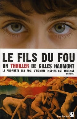 Le fils du fou - le prophète est fou, l'homme inspiré est insensé