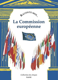 RACONTE-MOI... Tome 61 : la commission européenne