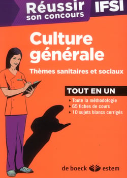 Reussir son concours - réussir son concours ifsi - culture générale, thèmes sanitaires et sociaux - tout en un 2013