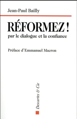 REFORMEZ ! PAR LE DIALOGUE ET LA CONFIANCE