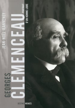 Clemenceau, portrait d'un homme libre