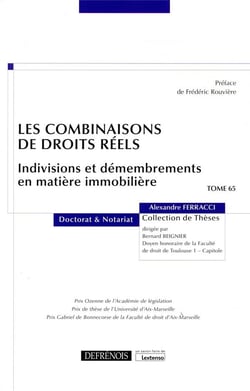 Les combinaisons de droits réels - indivisions et démembrements en matière immobilière