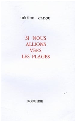 Si nous allions vers les plages