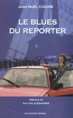 Le Blues du reporter