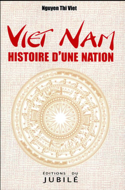 Viet Nam - histoire d'une nation