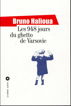 Les 948 jours du ghetto de varsovie