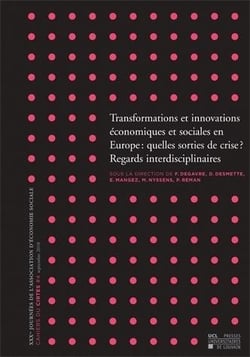 Transformations et innovations économiques et sociales en europe : quelles sorties de crise ?