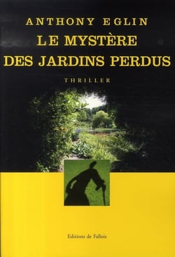Le mystère des jardins perdus