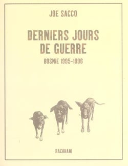 Derniers jours de guerre - Ancienne Edition : Bosnie