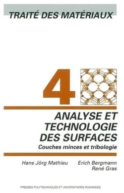 Analyse et technologie des surfaces - traité des matériaux Tome 4