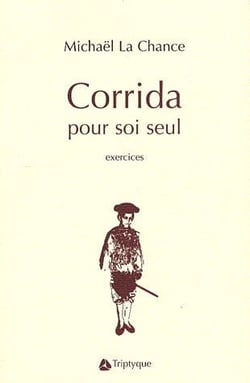 Corrida pour soi seul