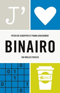 J'aime : Binairo : 160 grilles faciles