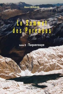 Le sommet des Pyrénées Tome 2 - Tuquerouye