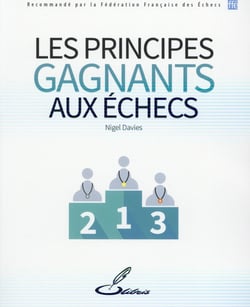 Les principes gagnants aux échecs