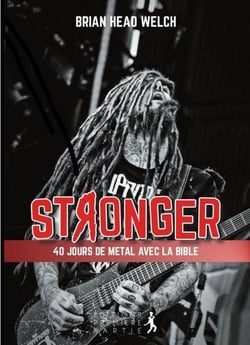 Stronger - 40 jours de métal et de spiritualité