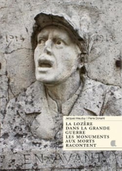 La lozère dans la grande guerre - les monuments aux mort racontent