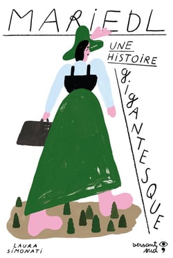 Mariedl  : une histoire gigantesque