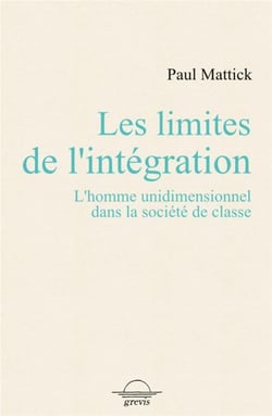 Les limites de l'intégration : l'homme unidimentionnel dans la société de classe