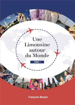 Une limousine autour du monde Tome 1