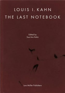 Louis Kahn's last notebook