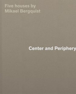 Center and periphery  : Five houses