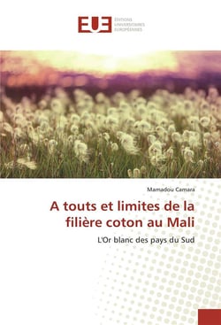A touts et limites de la filiere coton au mali