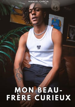 Mon beau-frère curieux : Histoires Érotiques Gay de Sexe Explicite