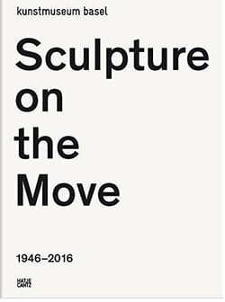 Sculpture on the move 1946-2016