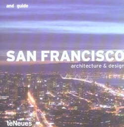 SAN FRANCISCO. ARCHITECTURE & DESIGN, EDITION EN ANGLAIS, ALLEMAND, FRANCAI
