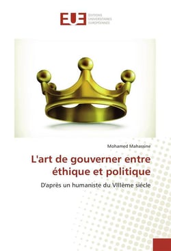 L'art de gouverner entre ethique et politique