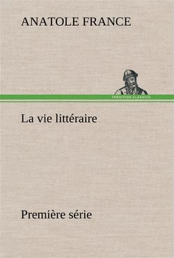 La vie litteraire premiere serie
