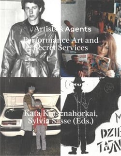 Artists & agents : performance art, happenings, action art and the intelligences services