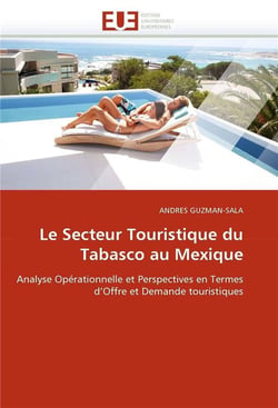 Le secteur touristique du tabasco au mexique