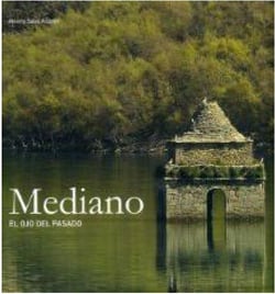Mediano, el ojo del pasado