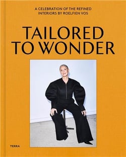 Tailored to wonder the beguiling interiors of designer roelfien vos